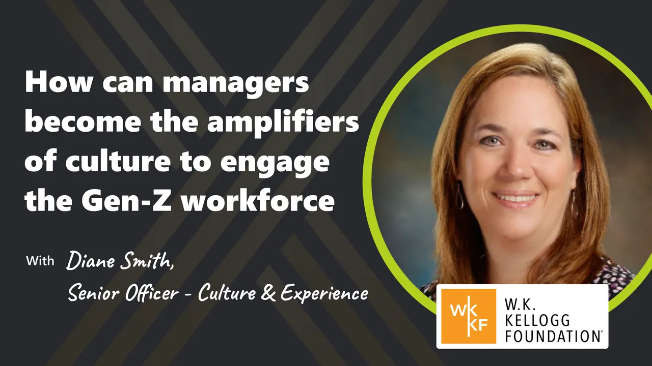 S03 E10: Managers as Amplifiers of Culture for Gen Z